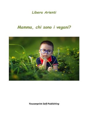 cover image of Mamma, chi sono i vegani?